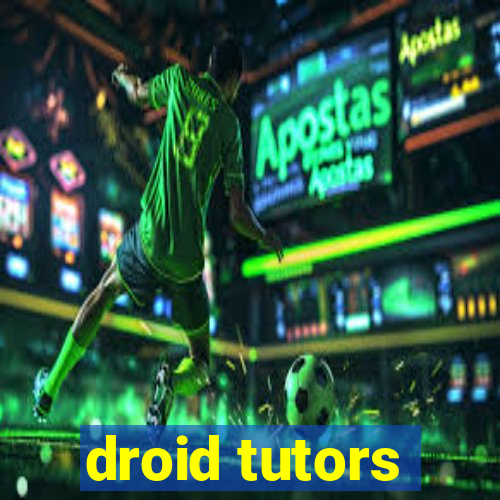 droid tutors